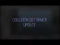 Collision Deformer update