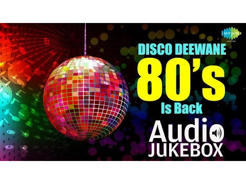 Download MP3 Disco Deewane | 80s Is Back | I am A Disco Dancer | Dance Dance | Star Boom Boom | Audio Jukebox