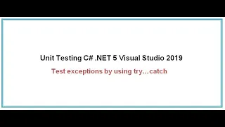 Test exceptions by using TRY CATCH Unit Testing C NET 5 Visual Studio 2019 Part 2 1