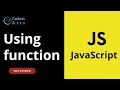 32 Using function in JavaScript JavaScript Tutorial for Beginners Web Development