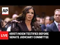 LIVE Kristi Noem testifies before Senate Judiciary Committee full