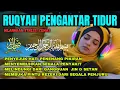Download Lagu Ruqyah pengantar tidur-Menyembuhkan segala penyakit-Membuat tidur nyenyak - Penenang hati \u0026 pikiran