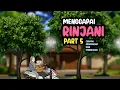 Download Lagu MENGGAPAI RINJANI PART 5 - KOMEDI LUCU