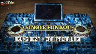 Download SINGLE FUNKOT • CARI PACAR LAGI MP3