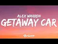Download Lagu Alex Warren -Getaway Car (Lyrics)