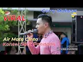Lagu #Viral Gerry Mahesa - Air Mata Cinta - Live Saat Pandemi