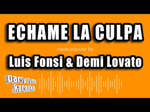 Download MP3 Luis Fonsi & Demi Lovato - Echame La Culpa (Versión Karaoke)