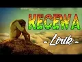 KECEWA _ Lirik | SUMPIT Reggae Indonesia