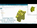 Solid Edge 2023 tutorial - 3D Modeling for Beginner Ep 41