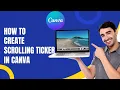 How to Create Scrolling Ticker in Canva