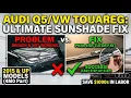 Audi Q5 VW Tiguan Sunshade Replacement DIY Save Thousands on This Common Sunroof Repair