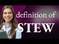 Stew meaning of STEW
