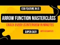 Arrow Functions in JavaScript Explained p-5 Beginner to Advanced in 10 Minutes