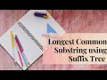 Longest Common Substring using suffix tree