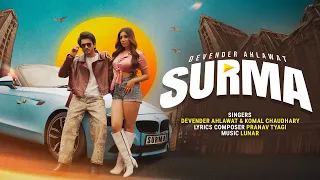 Surma (Official Video) | Devender Ahlawat | Komal Chaudhary | Muskan Verma | New Haryanvi Song 2026