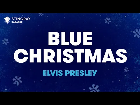 Download MP3 Elvis Presley - Blue Christmas (Karaoke With Lyrics)