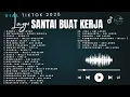 Download Lagu Lagu Santai Buat Kerja -  Lagu Nostalgia 2000an - Bikin Semangat