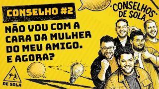 DINHEIRO OU FAMÍLIA; CORNO TRAUMATIZADO; O QUE FAZER QUANDO ODEIA UMA "AMIGA"? - CONSOLA #2