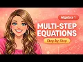 Multi-Step Equations Explained Algebra 1 Step-by-Step