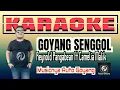 Download Lagu Goyang Senggol KARAOKE Reynol P feat Camelia M || Lagu Joget