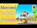 Download Lagu Murrottal surah al-waqiah | Muhammad taha al junayd | babbybus kartun anak