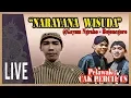 KI SIGID ARIYANTO LIVE NGRAHO - GAYAM - BOJONEGORO [ CAK PERCIL CS ]