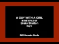 A Guy With A Girl (In the Style of Blake Shelton) (Karaoke with Lyrics)