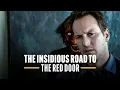 All About the Insidious Road to The Red Door IMDb