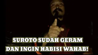 Download SUROTO INGIN MEMBANTU SAMSUDIN DARI SERANGAN WAHABI CA BARON !! MP3