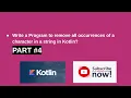 Kotlin Program to remove all occurrences of a character in a string in Kotlin