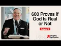 Judges 18 600 Proves If God Is Real or Not