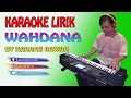 Lagu Wahdana Karaoke Original || Cover Rajaf Channels