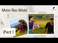 Download Lagu Mate Ras Mate 1 - Part 1