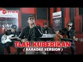 Download Lagu Repvblik - Tlah Kuberikan Karaoke (Akustik)