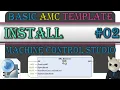 How to Download Install the Basic AMC Template in Machine Control Studio