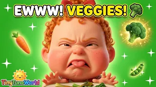 I Don't Want to Eat My Veggies! 🥦 |Vegetables Song |TinyTuneWorld Toddler Songs& Preschool Learning
