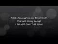 Apocalyptica ft. Brent Smith - Not Strong Enough Lyrics
