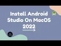 How to Install Android Studio on MacOS Big Sur - Android App Development Tutorial For Beginners 02