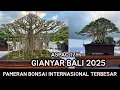 Download Lagu PAMERAN BONSAI INTERNASIONAL TERBESAR 2025 | ASPAC 17th GIANYAR BALI