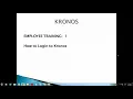 01 - How to Log Into Kronos