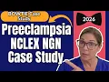 NCLEX NGN Bow-Tie Case Study Preeclampsia Maternal Disorders Nursing Review