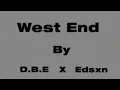 D.B.E - West End (Official Audio) ft. Edsxn