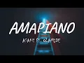AMAPIANO  -  ASAKE FT.  OLAMIDE (LYRICS)