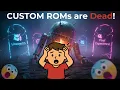 Why Custom ROMs are Dead in 2026 And You Should Stop stop using them