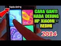 Lagu Cara Mengganti Nada Dering Di HP Xiaomi Redmi 2024