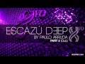 Lagu DJ Paulo Arruda - ESCAZU DEEP - Part 2