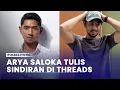 Download Lagu Arya Saloka Tulis Sindiran di Threads, Warganet Kaitkan dengan Isu Amanda Manopo dan Putri Anne