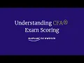 Understanding CFA Exam Scoring