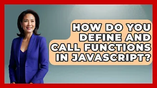 How Do You Define And Call Functions In JavaScript - JavaScript Toolkit
