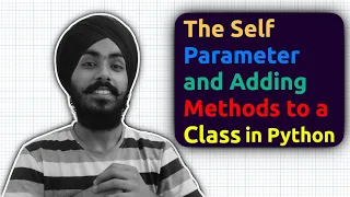 The Self Parameter and Adding methods to a Class in Python - Jit Code Hindi